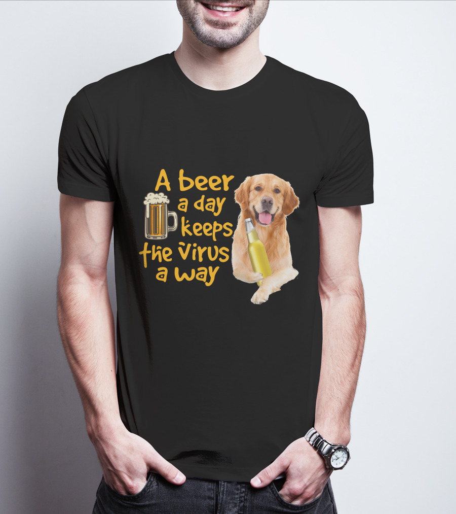 A Beer A Day Keeps The Virus Away Funny Golden Retriever T-Shirt