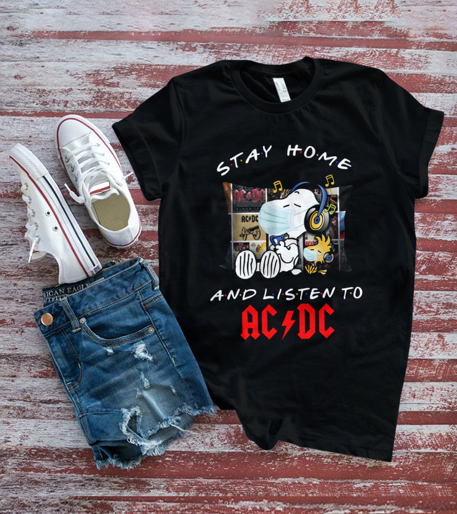 Stay Home And Listen To AC/DC Snoopy Music T-Shirt