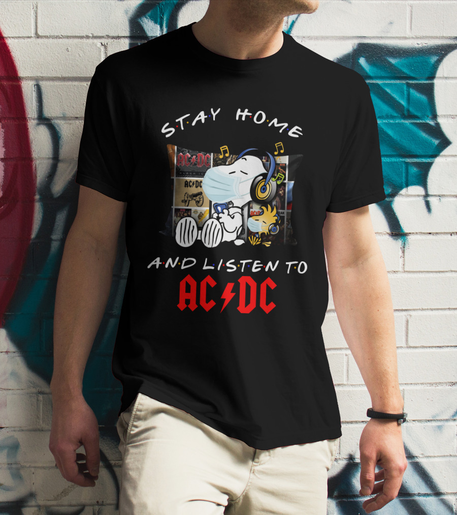Stay Home And Listen To AC/DC Snoopy Music T-Shirt