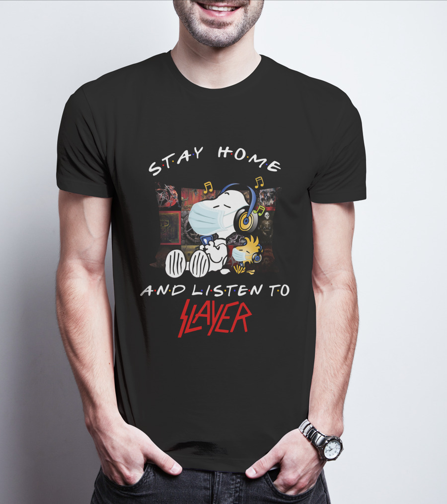 Stay Home And Listen To Slayer Snoopy And Woodstock Music T-Shirt