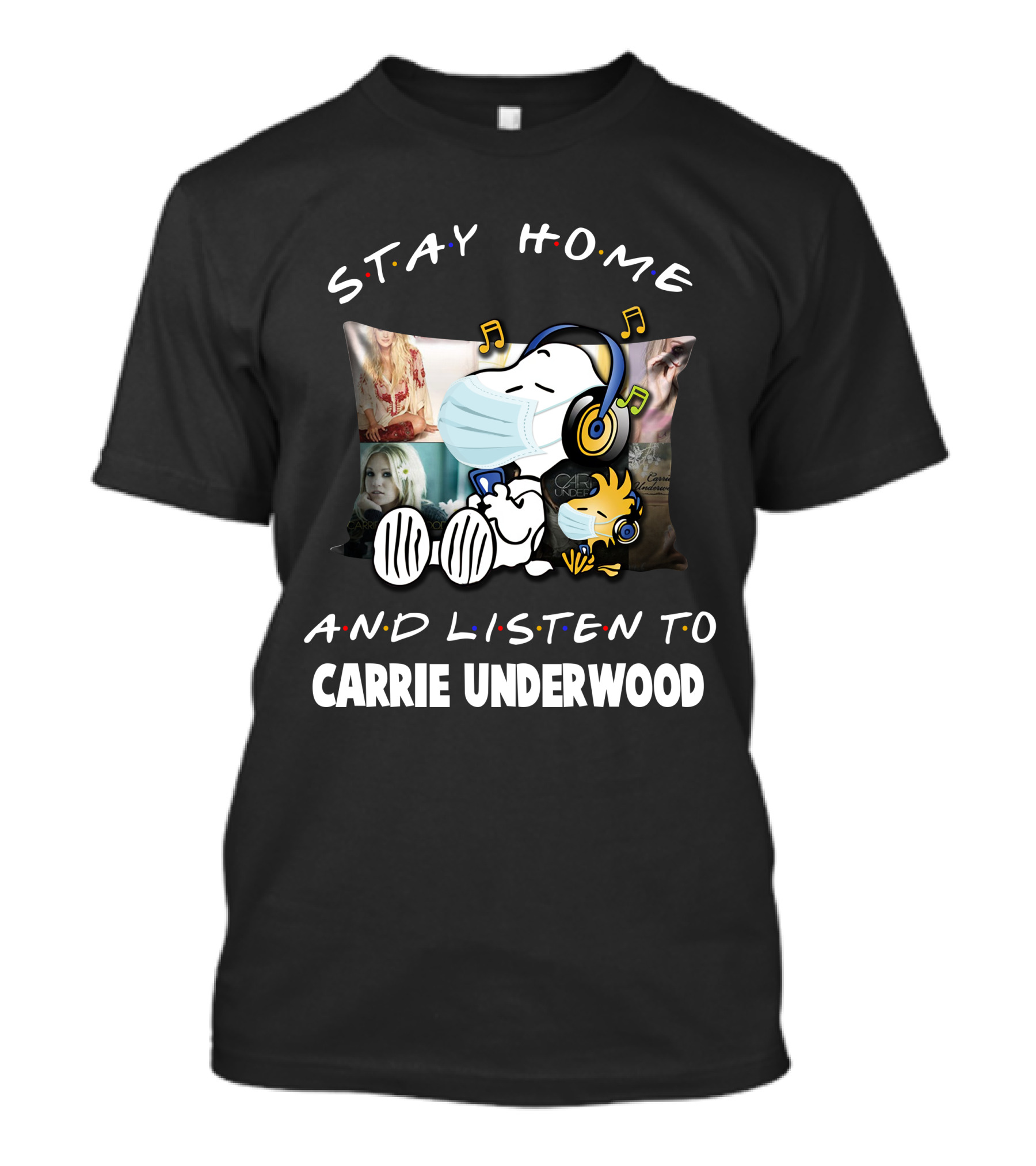 Stay Home And Listen To Carrie Underwood Snoopy Woodstock Music Notes T-Shirt
