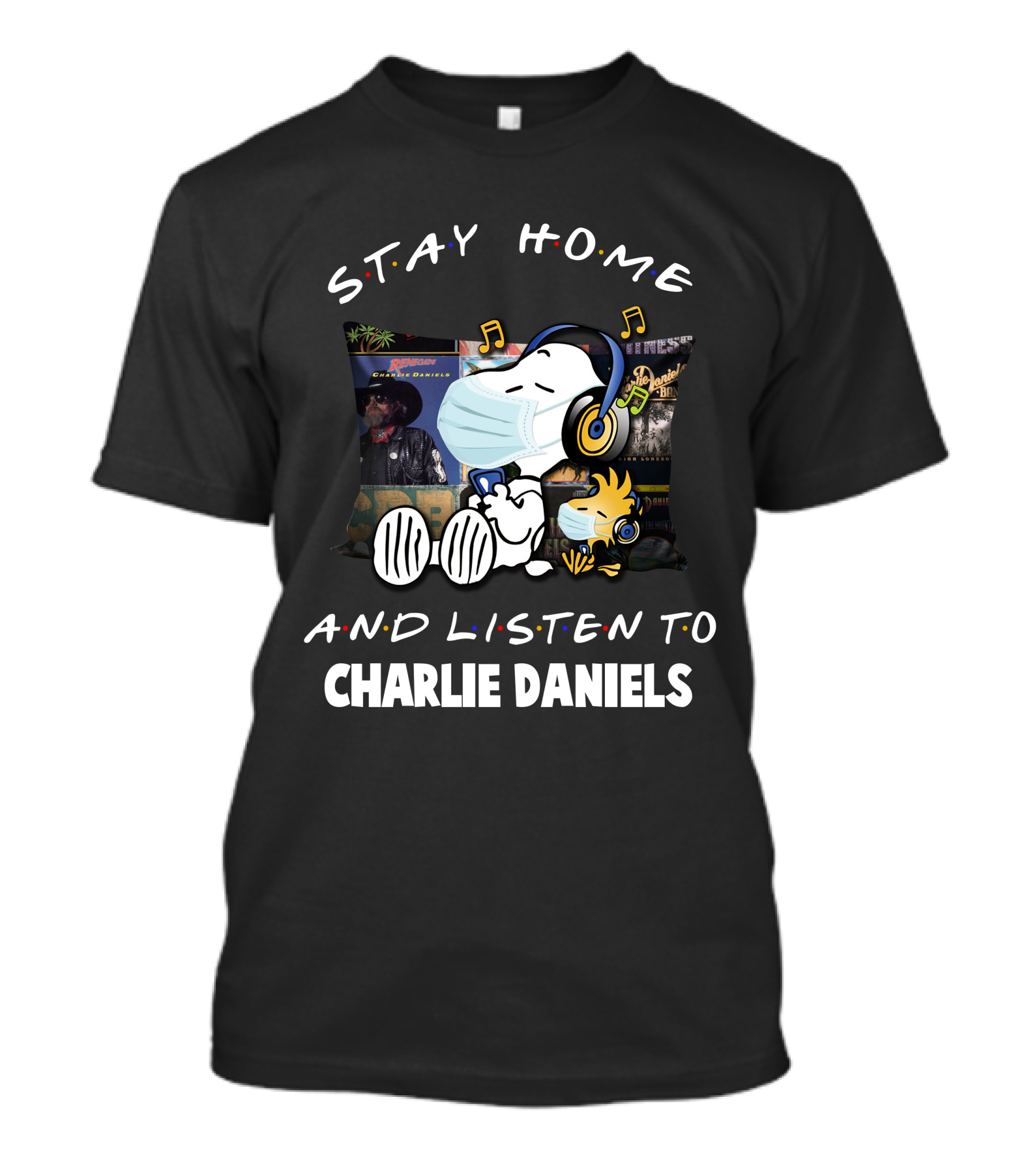 Stay Home And Listen To Charlie Daniels Snoopy Woodstock T-Shirt