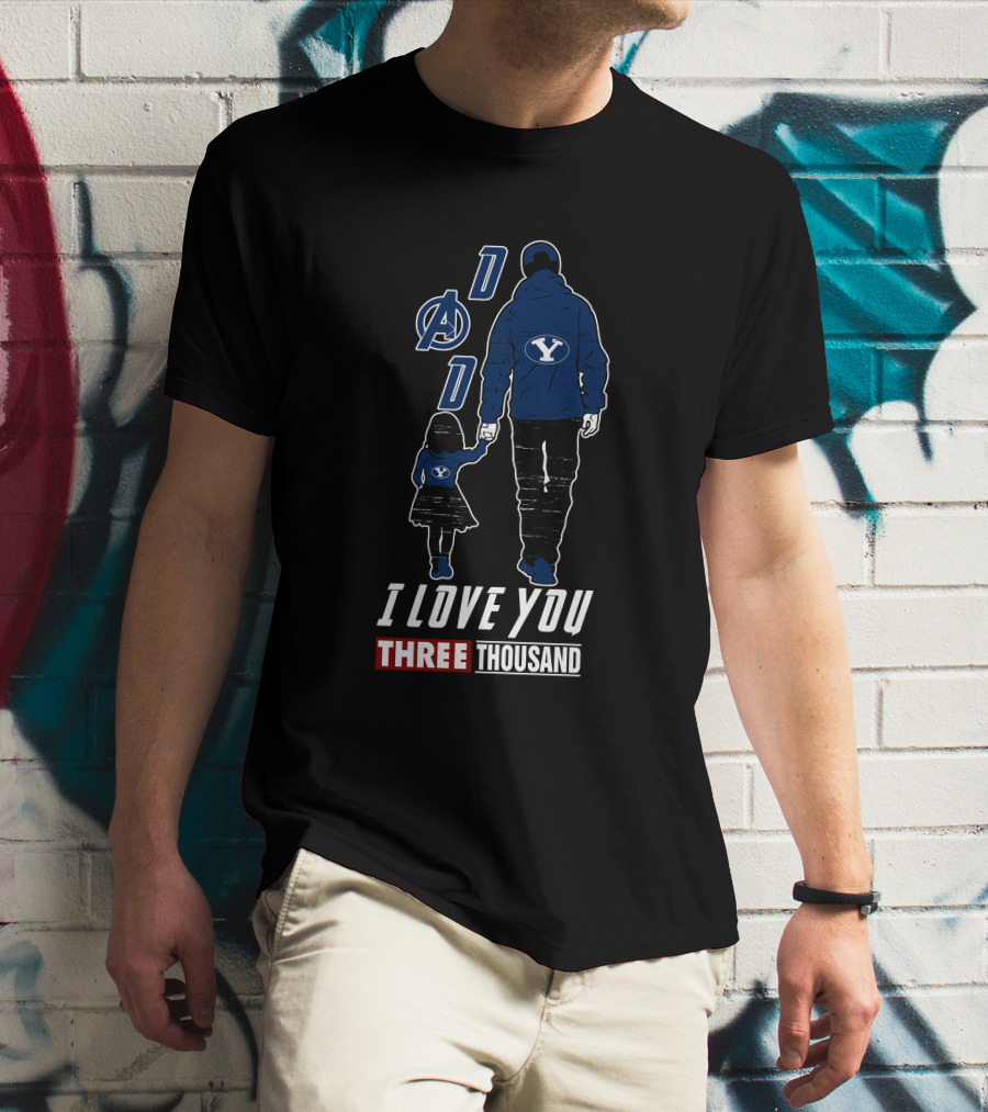 BYU Cougars Dad Avengers I Love You Three Thousand T-Shirt