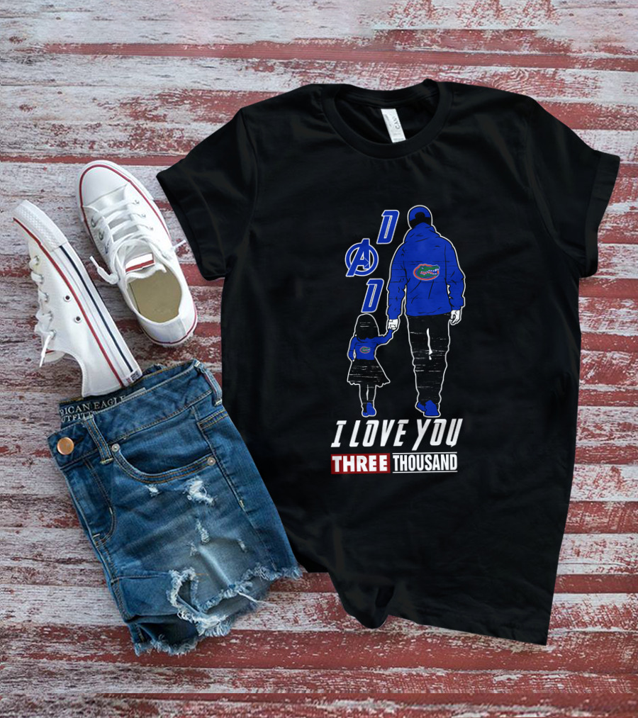 I Love You Three Thousand Florida Gators Dad Avengers Girl T-Shirt