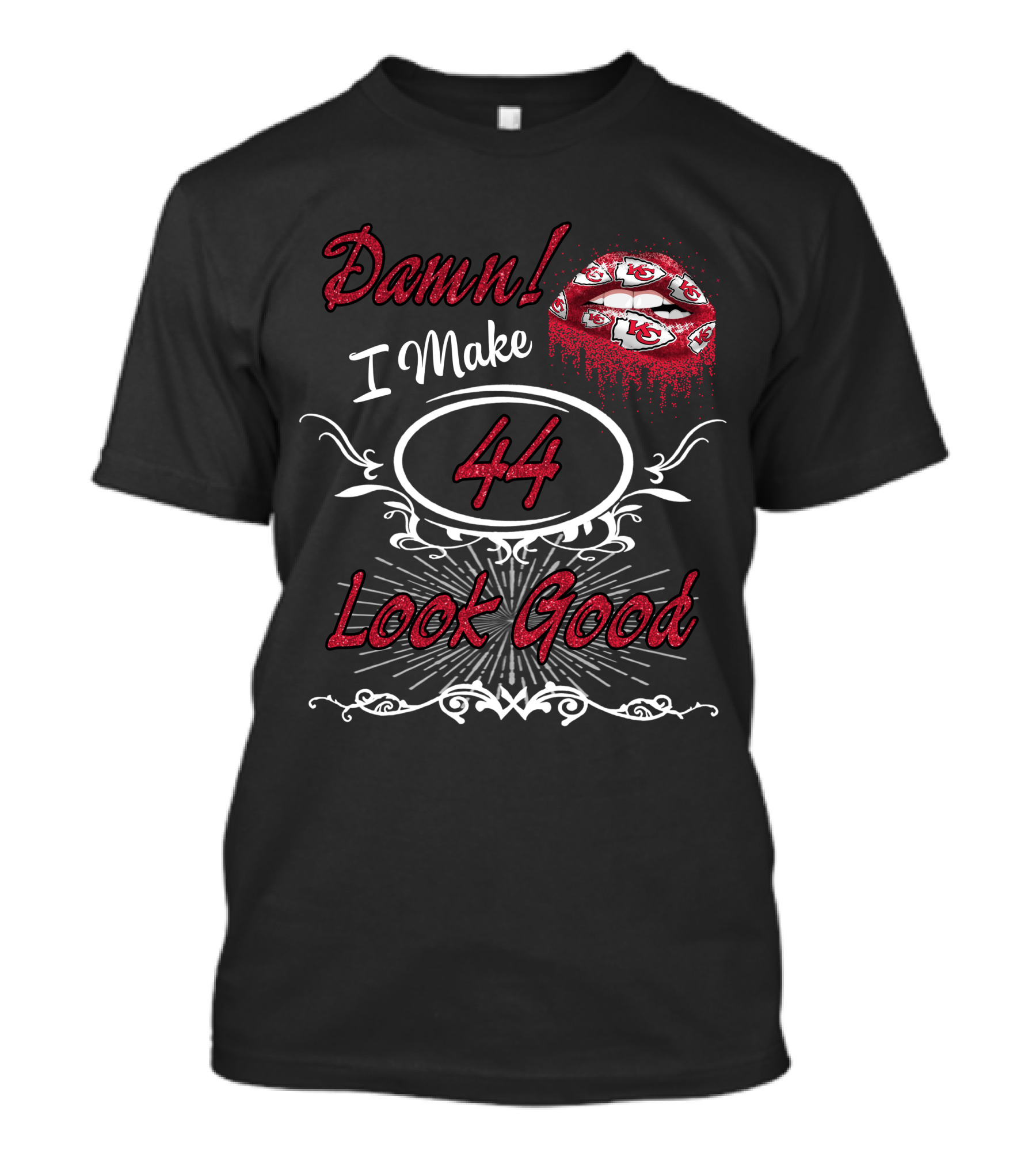 Damn I Make 44 Look Good Chiefs Lips T-Shirt