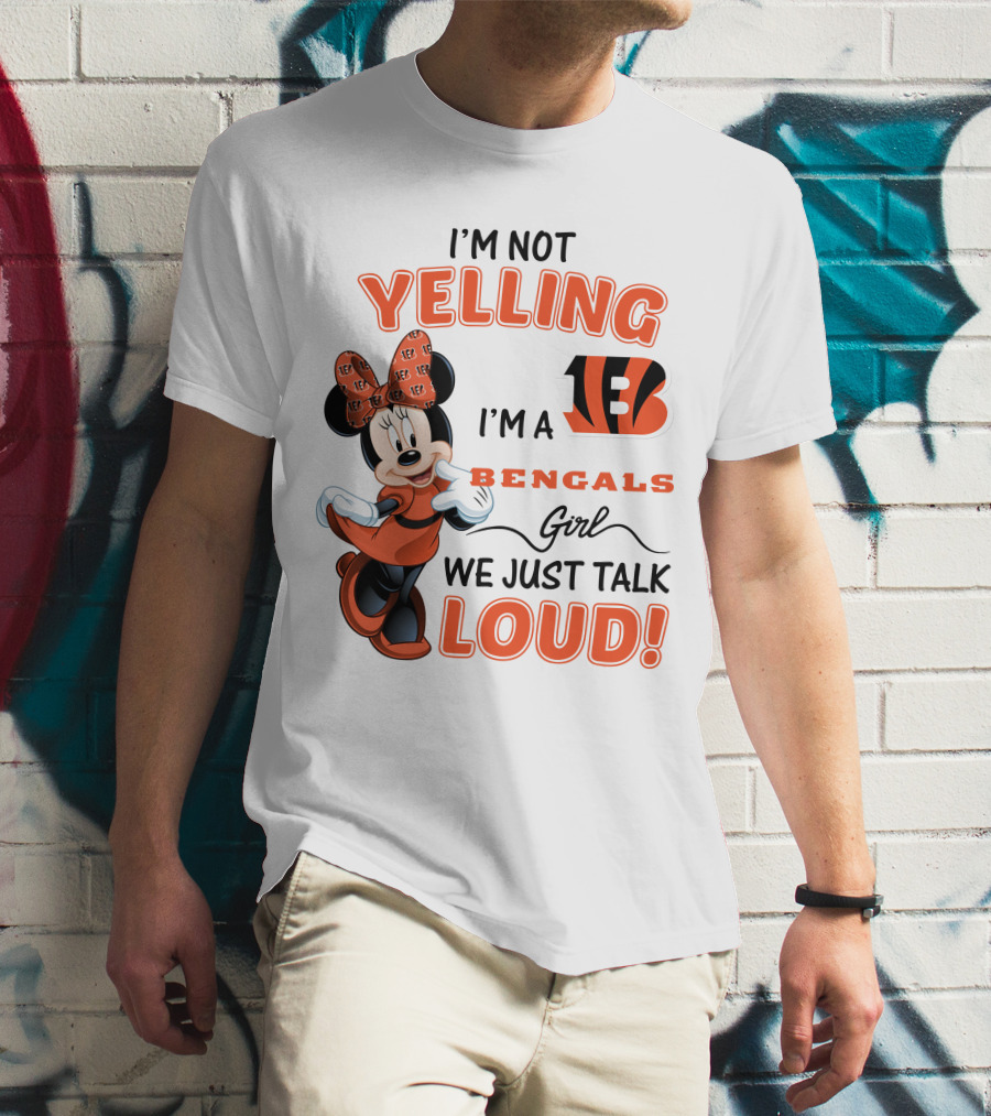 I'm Not Yelling I'm A Bengals Girl We Just Talk Loud Minnie Mouse Football Fan T-Shirt