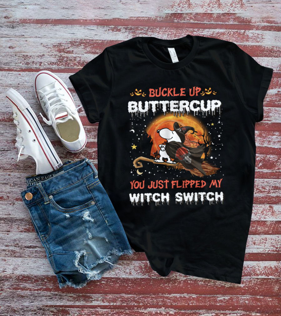 Cleveland Browns Snoopy Buckle Up Buttercup You Just Flipped My Witch Switch Halloween 508 T6MTH T-Shirt