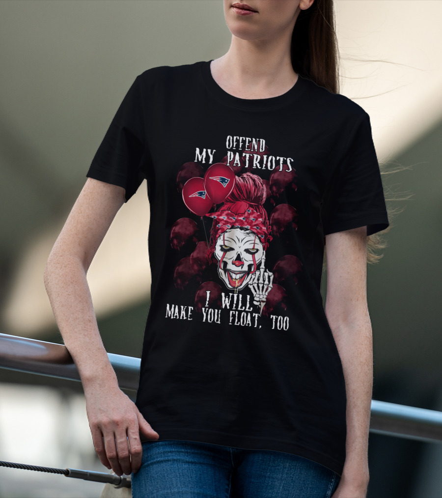 Offend My Patriots I Will Make You Float Too Halloween  T-Shirt