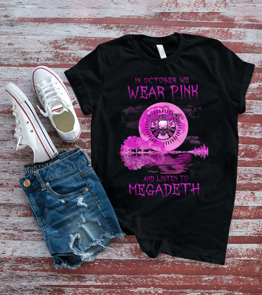 In October We Wear Pink And Listen To Megadeth 513 L1PTT T-Shirt