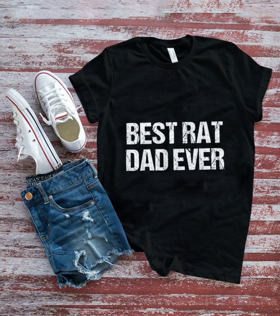 BEST RAT DAD EVER T-Shirt