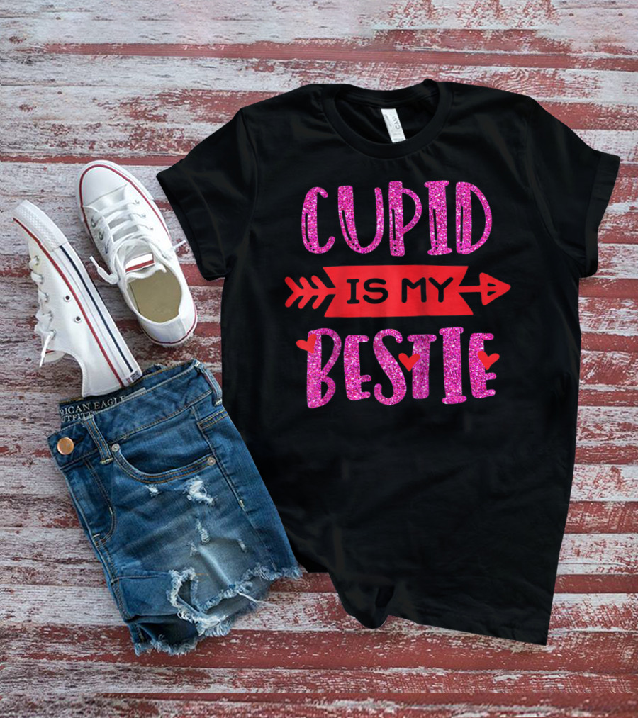 Cupid Is My Bestie T-Shirt