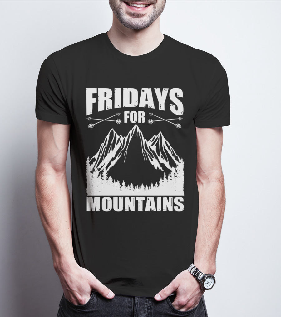 Fridays For Mountains Adventure Outdoor Nature Enthusiast T-Shirt