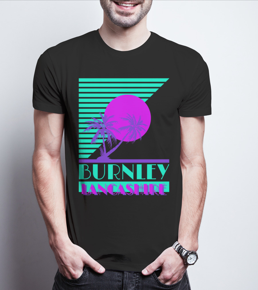 Burnley Lancashire 80s Style Retro Palm Trees And Sunset T-Shirt