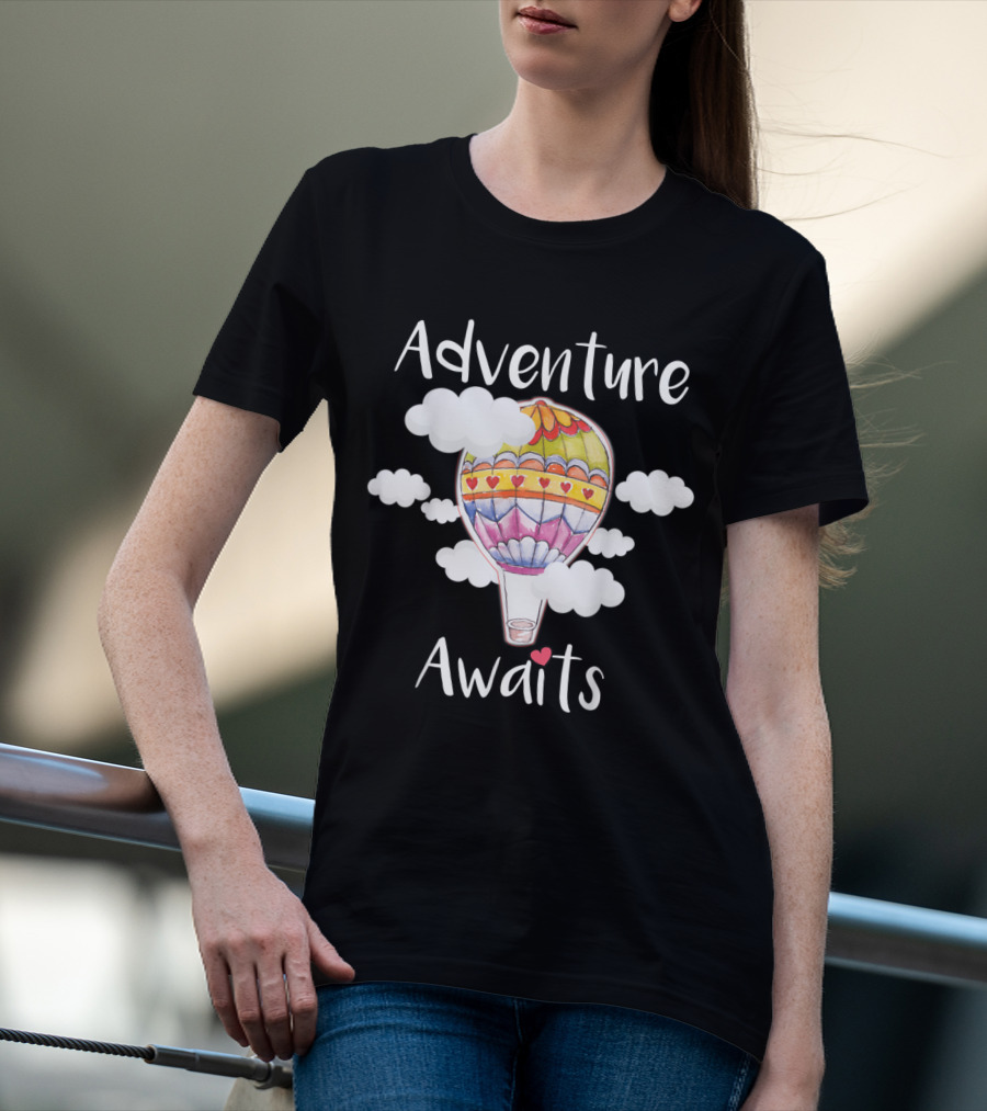 Adventure Awaits Hot Air Balloons T-Shirt