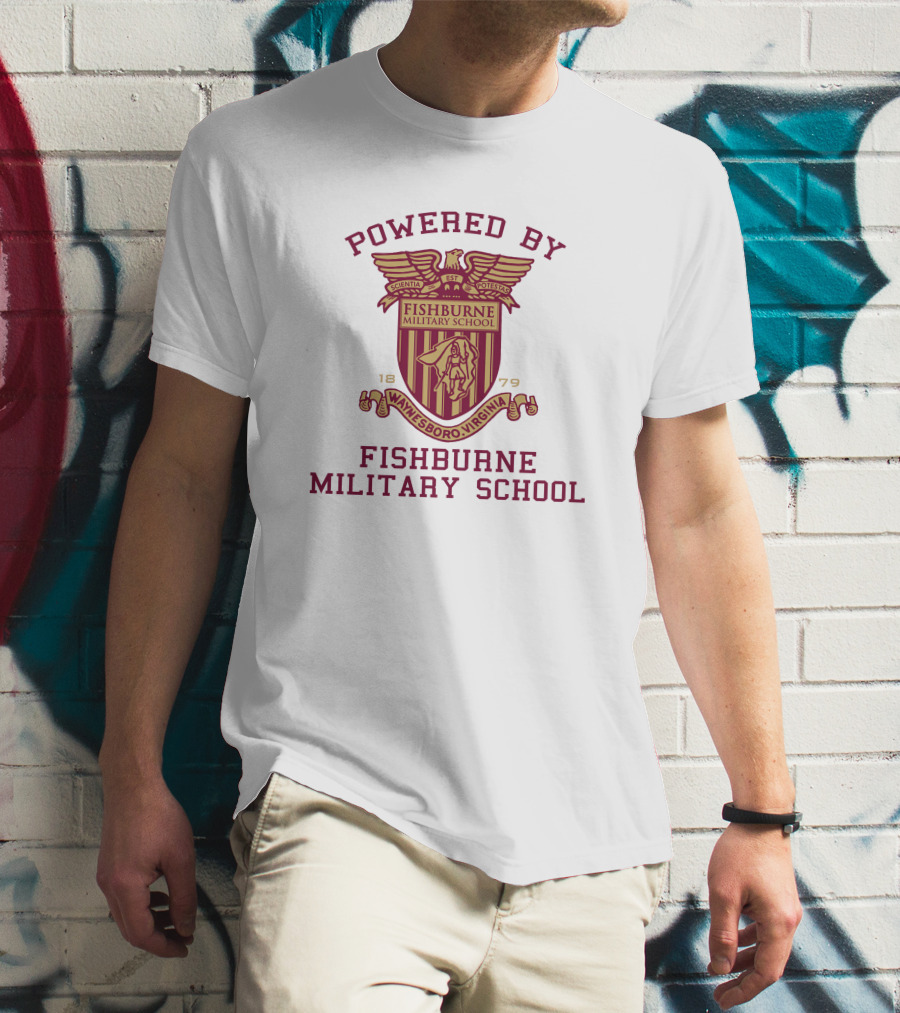 Powered By Fishburne Military School Waynesboro Virginia 1879 T-Shirt