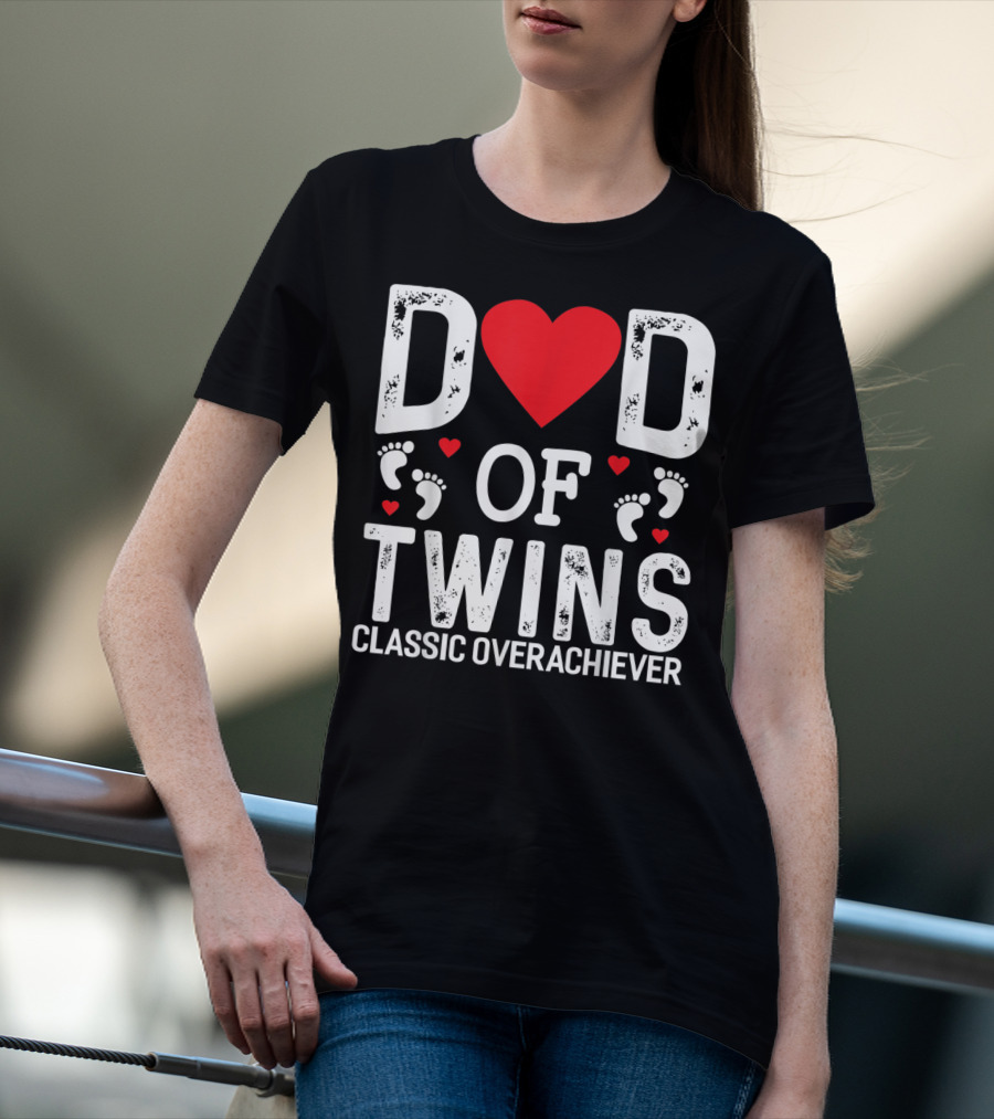 Dad Of Twins Heart Footprints Classic Overachiever T-Shirt