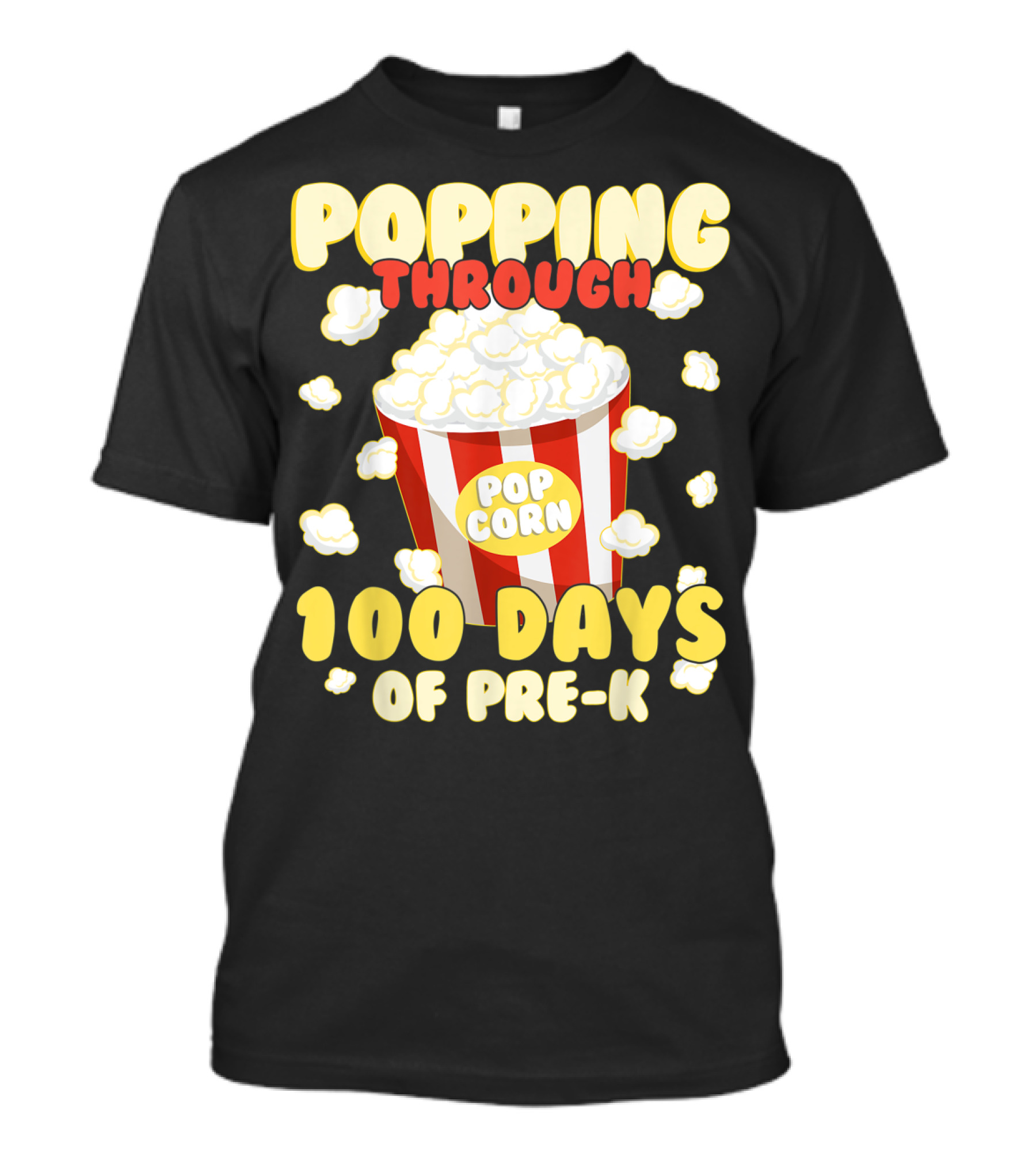 Popping Through 100 Days Of Pre-K Popcorn T-Shirt
