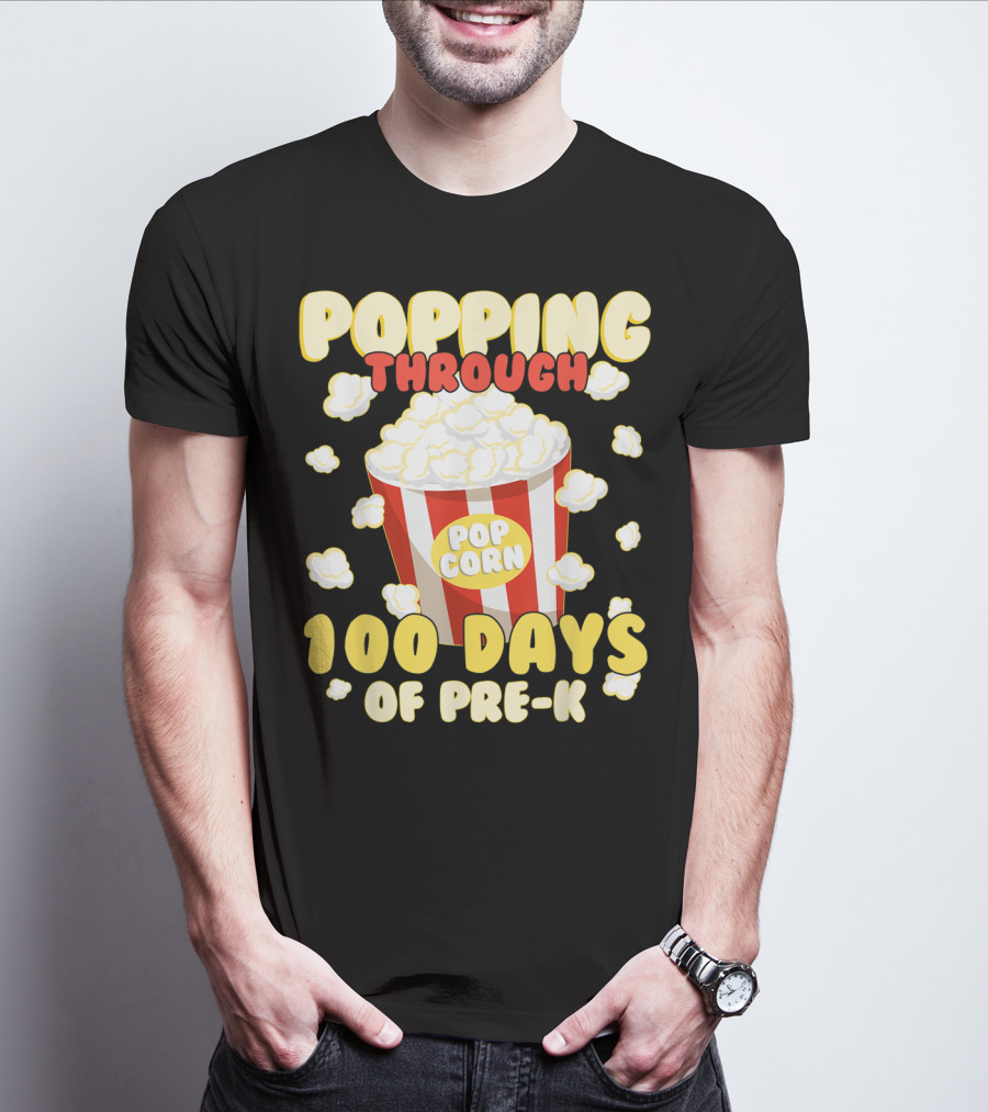 Popping Through 100 Days Of Pre-K Popcorn T-Shirt