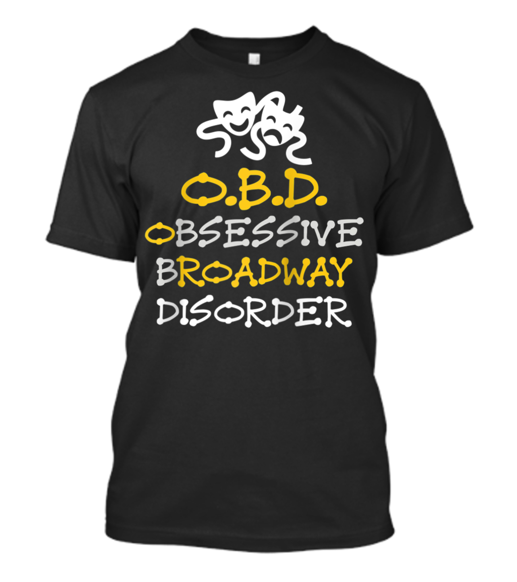 Obsessive Broadway Disorder OBD Theater Masks T-Shirt