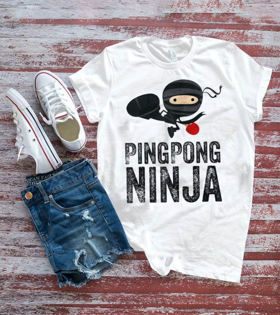 PING PONG NINJA TABLE TENNIS T-Shirt