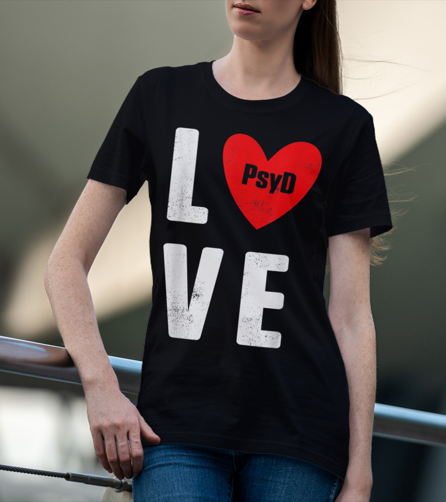 Psyd Doctorate Love Psychology Degree Heart T-Shirt