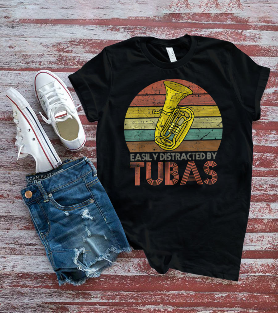 Retro Vintage Easily Distracted By Tubas Lover Musical Instrument Enthusiast T-Shirt