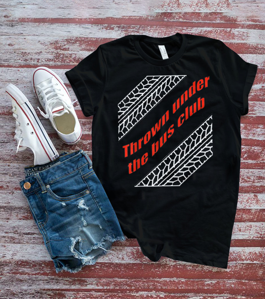 Thrown Under The Bus Club Tire Treads T-Shirt
