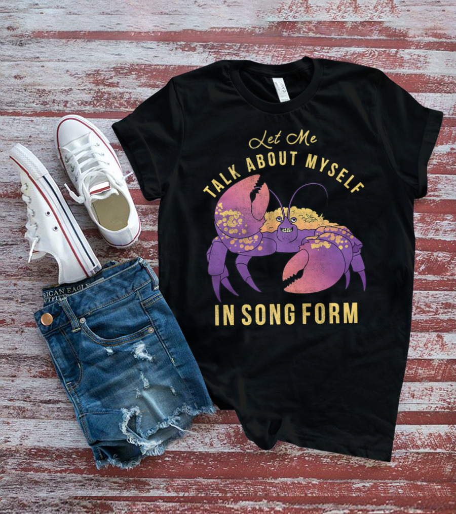 Disney Moana Let Me Talk About Myself In Song Form Tamatoa T-Shirt