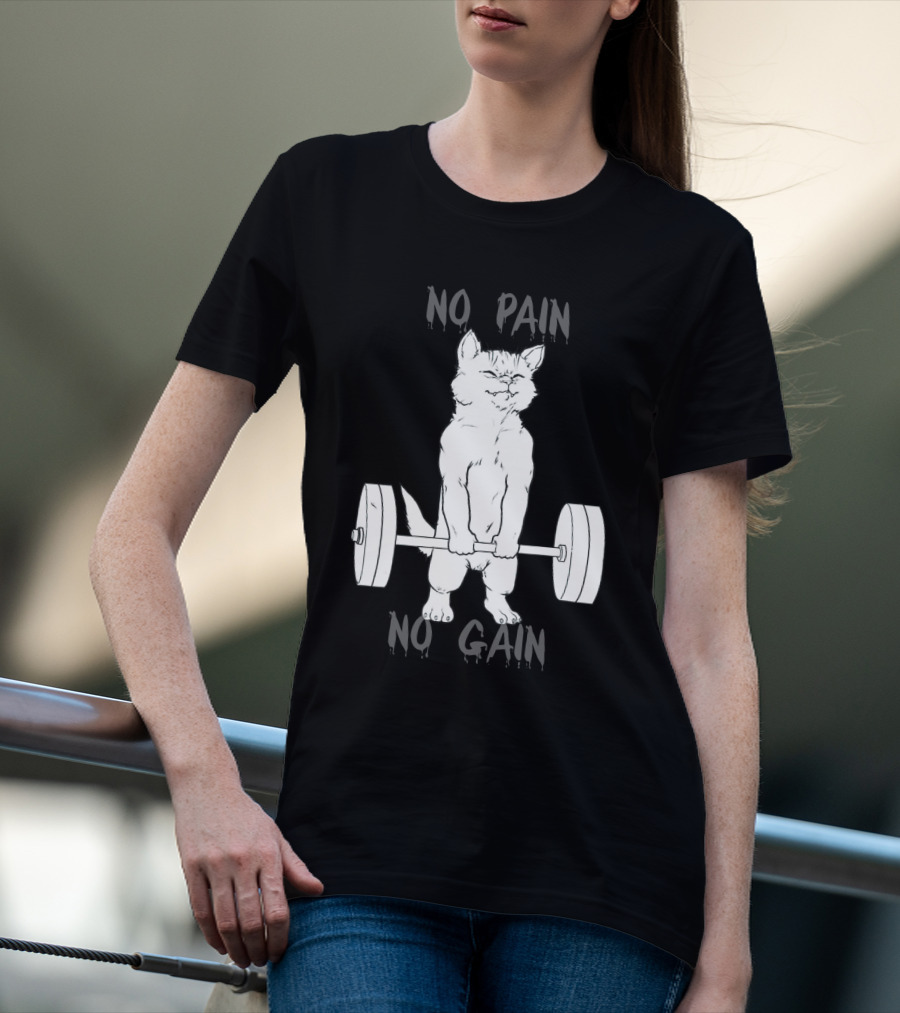 NO PAIN NO GAIN Cat Lifting Weights T-Shirt