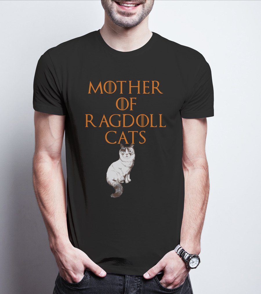 MOTHER OF RAGDOLL CATS T-Shirt