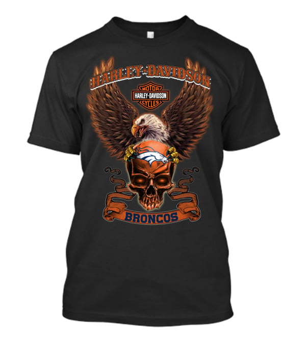 Harley Davidson Motor Cycles Denver Broncos Eagle Skull T-Shirt