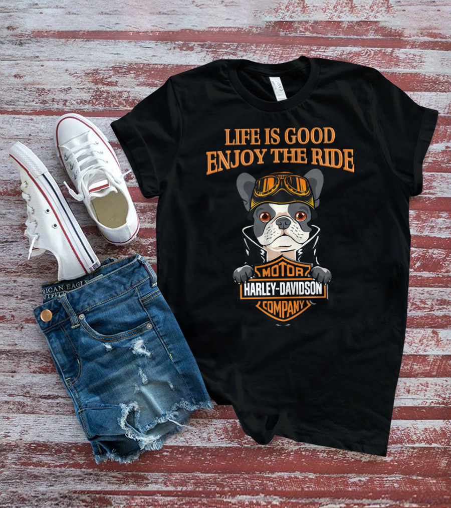 Life Is Good Enjoy The Ride Harley Davidson Motor Company French Bulldog T-Shirt