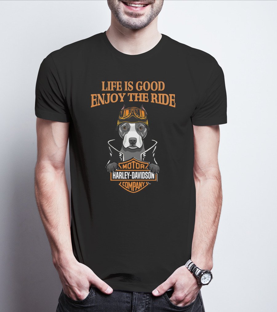 Harley Davidson Motor Company Life Is Good Enjoy The Ride Pitbull T-Shirt