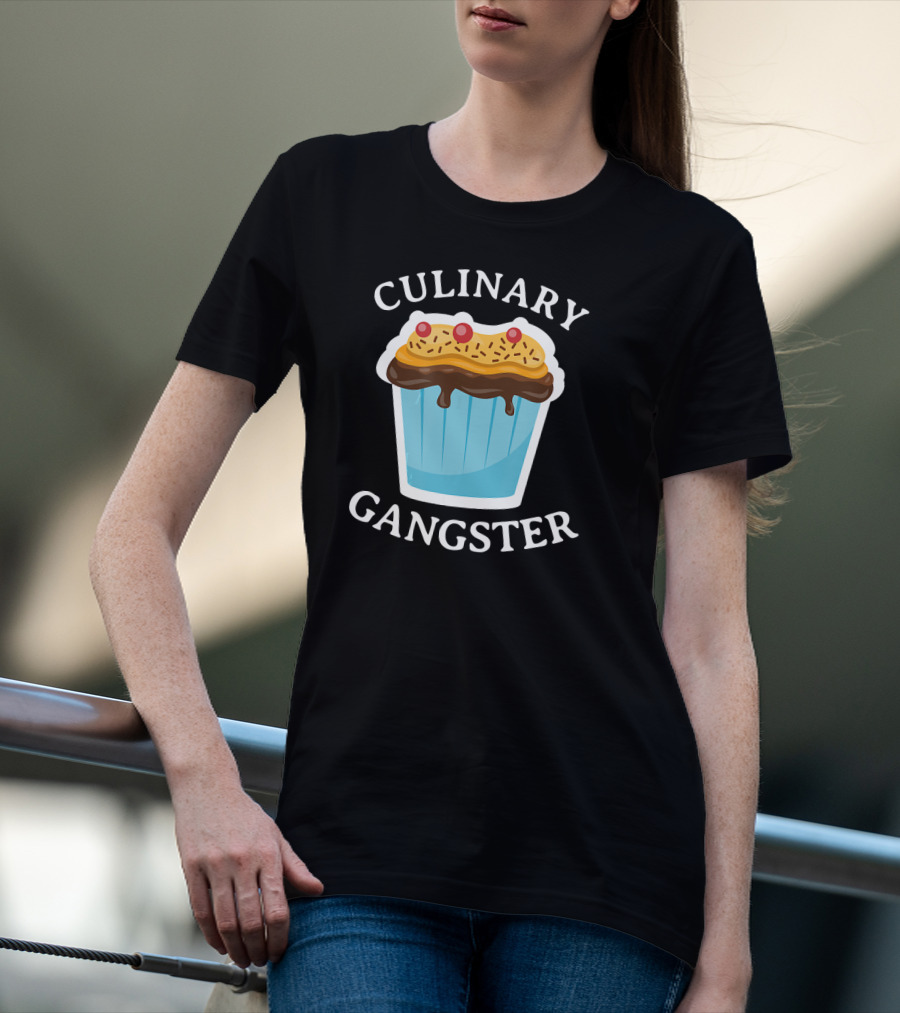 Culinary Gangster Funny Cupcake Baker Cupcake Delight T-Shirt