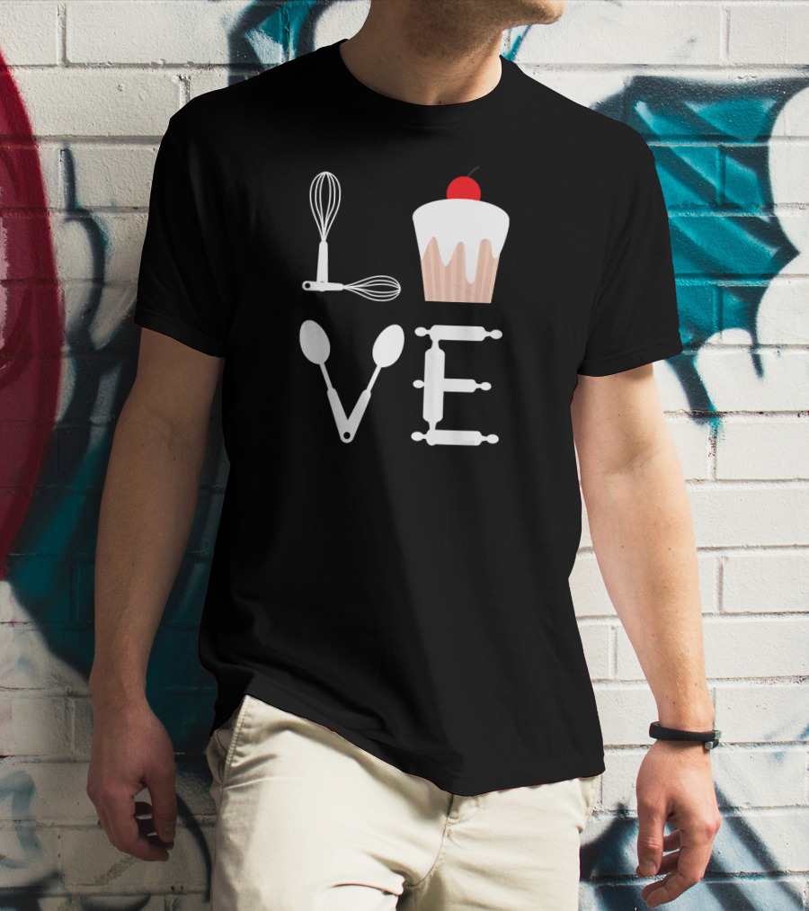Love Baking Lover Cupcake Whisk Spoon Rolling Pin T-Shirt