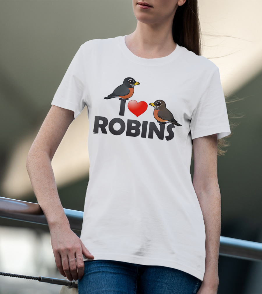 I Love Robins Cute Cartoon Bird T-Shirt