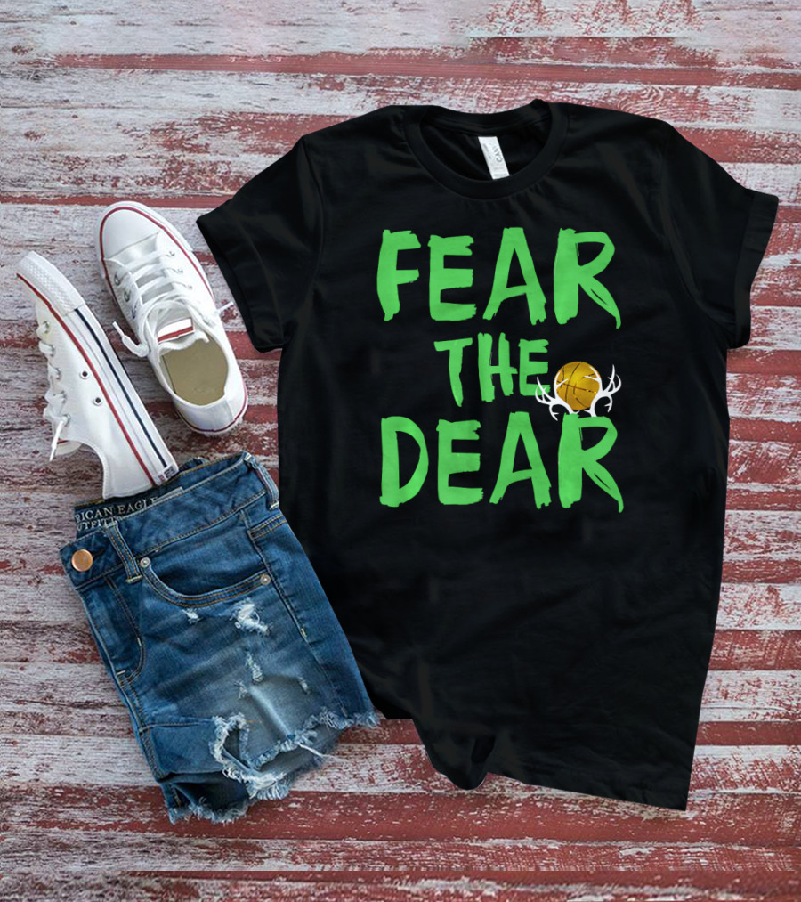 Fear The Deer For Milwaukee Basketball Bucks T-Shirt