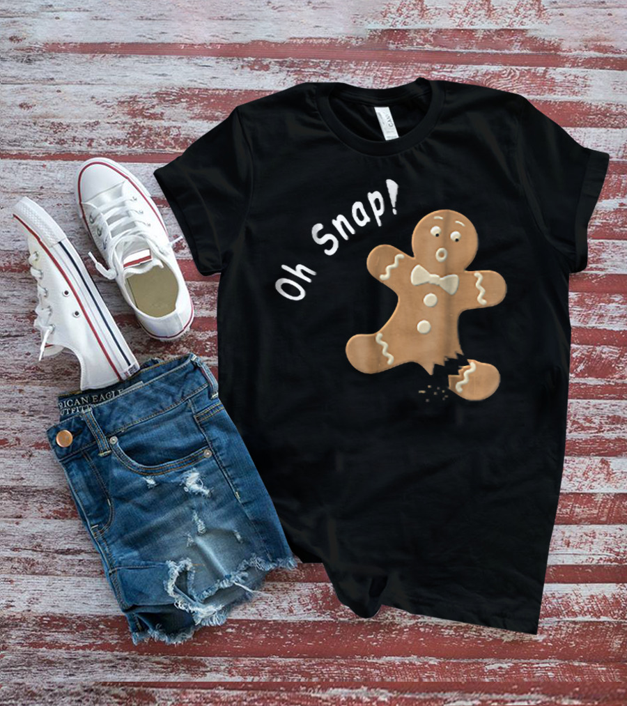 Oh Snap Funny Baking Holiday Gingerbread Man T-Shirt