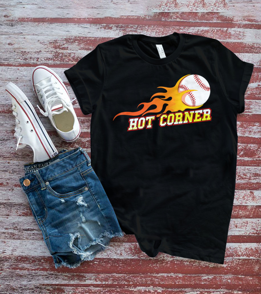 Funny Baseball Slang Hot Corner Flame Baseball T-Shirt