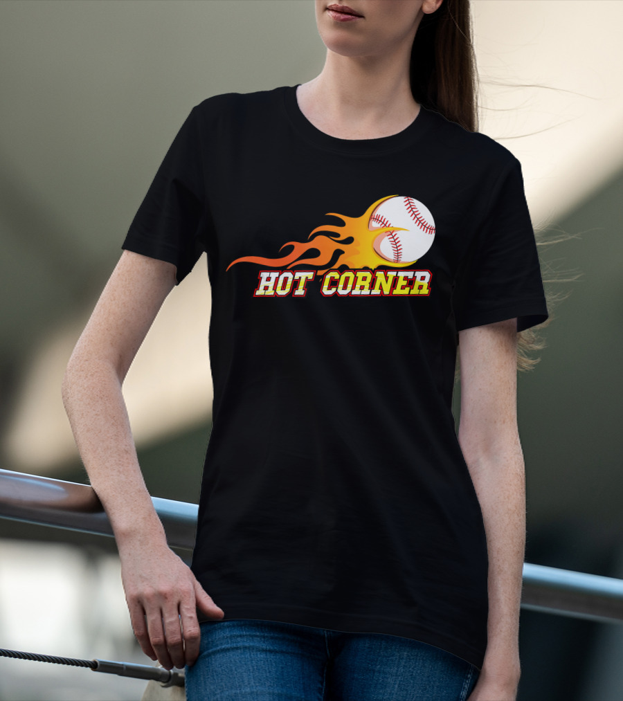 Funny Baseball Slang Hot Corner Flame Baseball T-Shirt