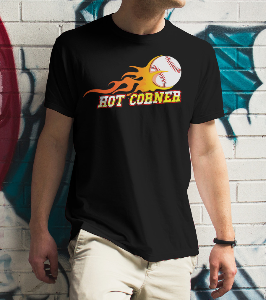 Funny Baseball Slang Hot Corner Flame Baseball T-Shirt