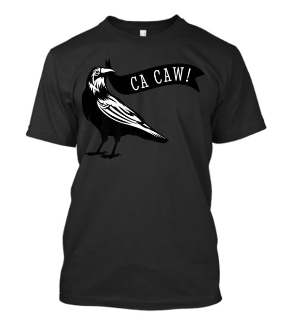 Funny Blackbird Crow Ca Caw For Bird Enthusiasts T-Shirt