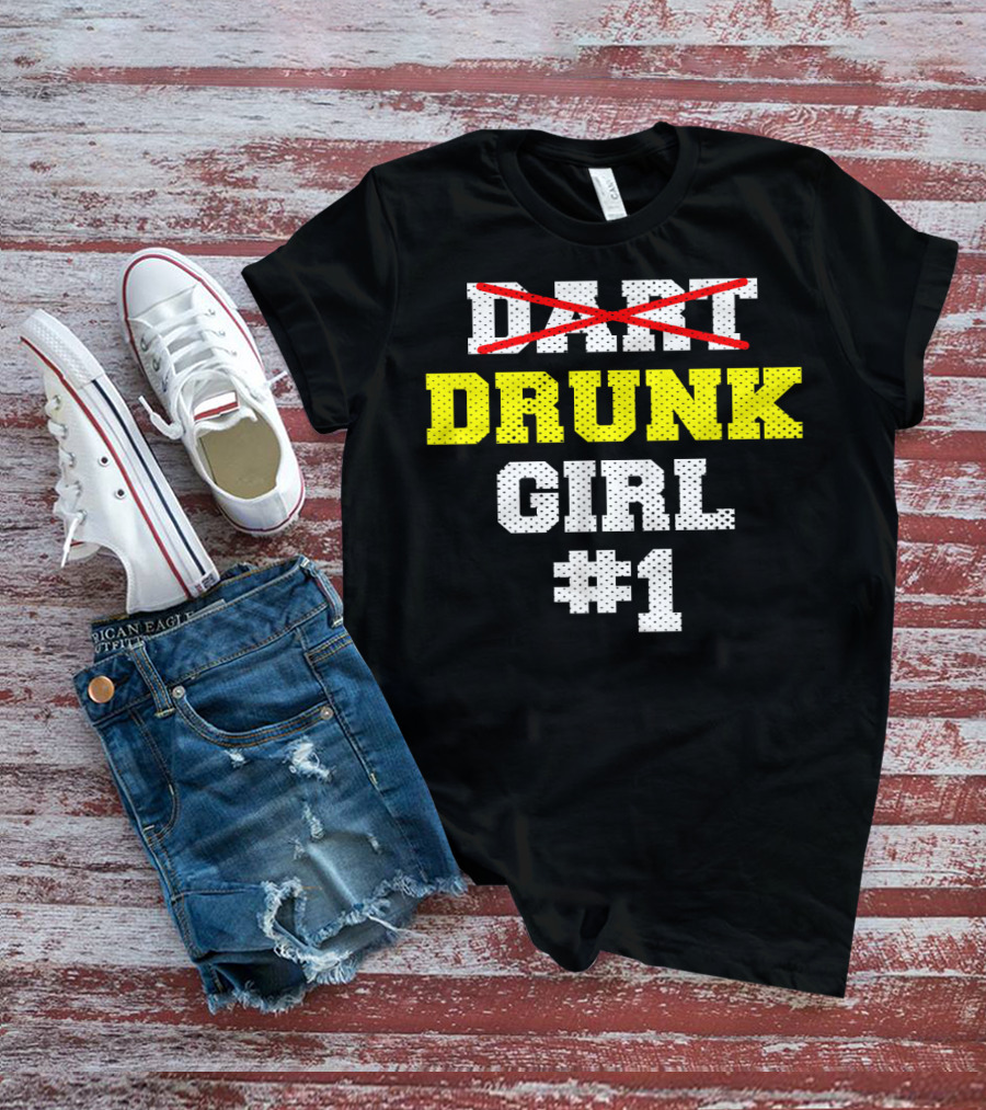 Drunk Girl #1 Team Cool Dar Funny Dart T-Shirt