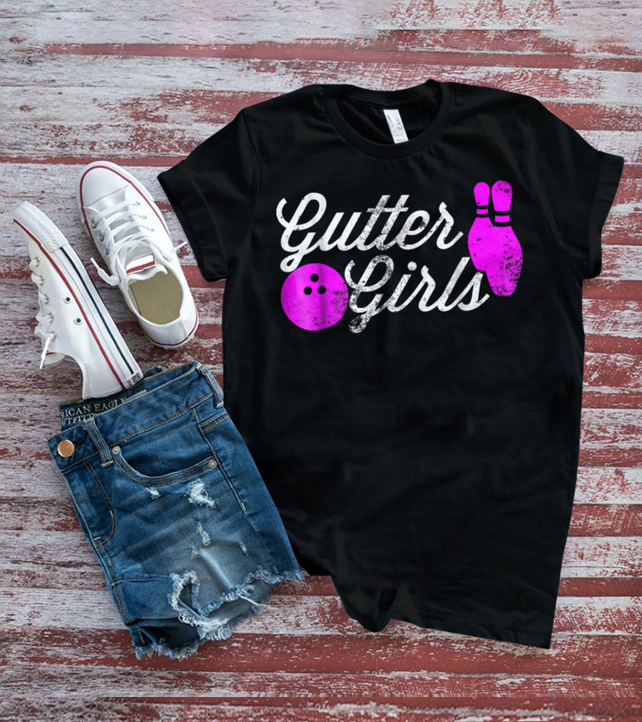 Gutter Girls Funny Bowling Pink Pins And Ball T-Shirt