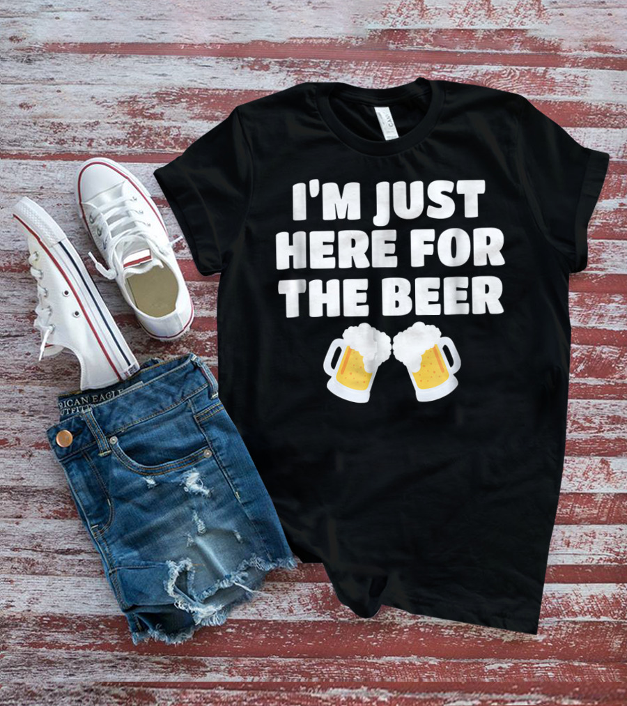 I'm Just Here For The Beer Two Mugs T-Shirt
