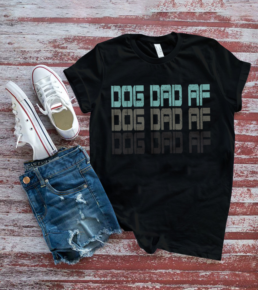 Dog Dad AF Funny Dad Double Reflection T-Shirt