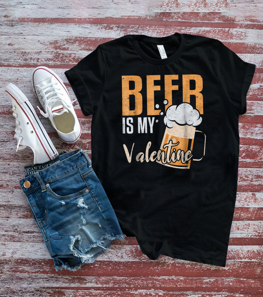 Beer Is My Valentine Bubbles And Mug Valentine's Day Fun T-Shirt