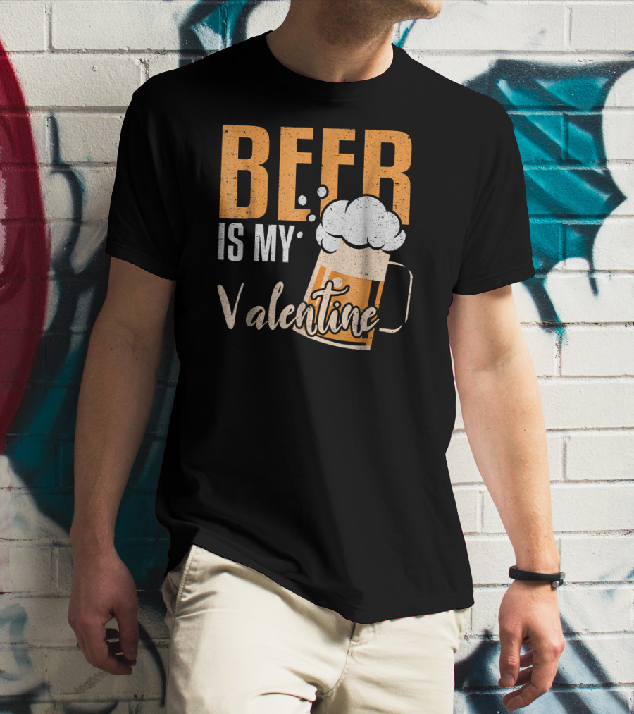 Beer Is My Valentine Bubbles And Mug Valentine's Day Fun T-Shirt
