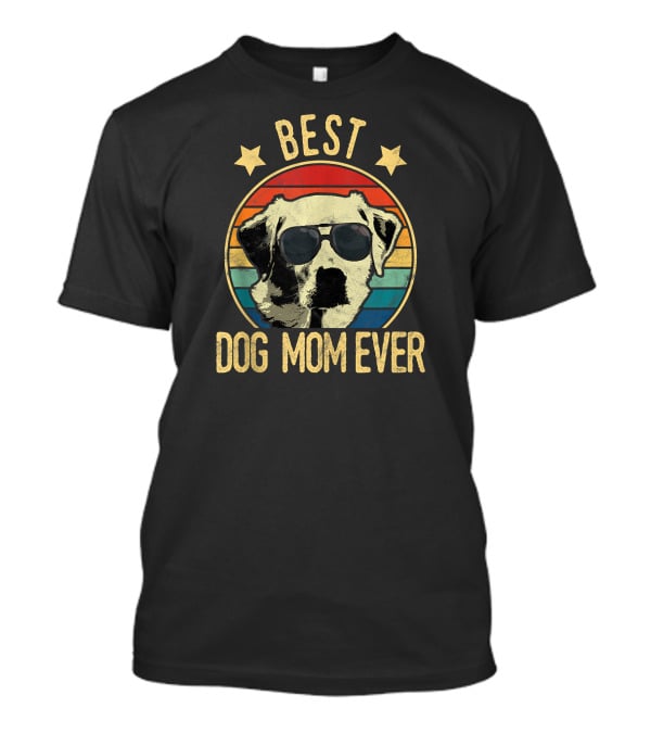 Best Dog Mom Ever Labrador Retrievers Retro Sunglasses T-Shirt