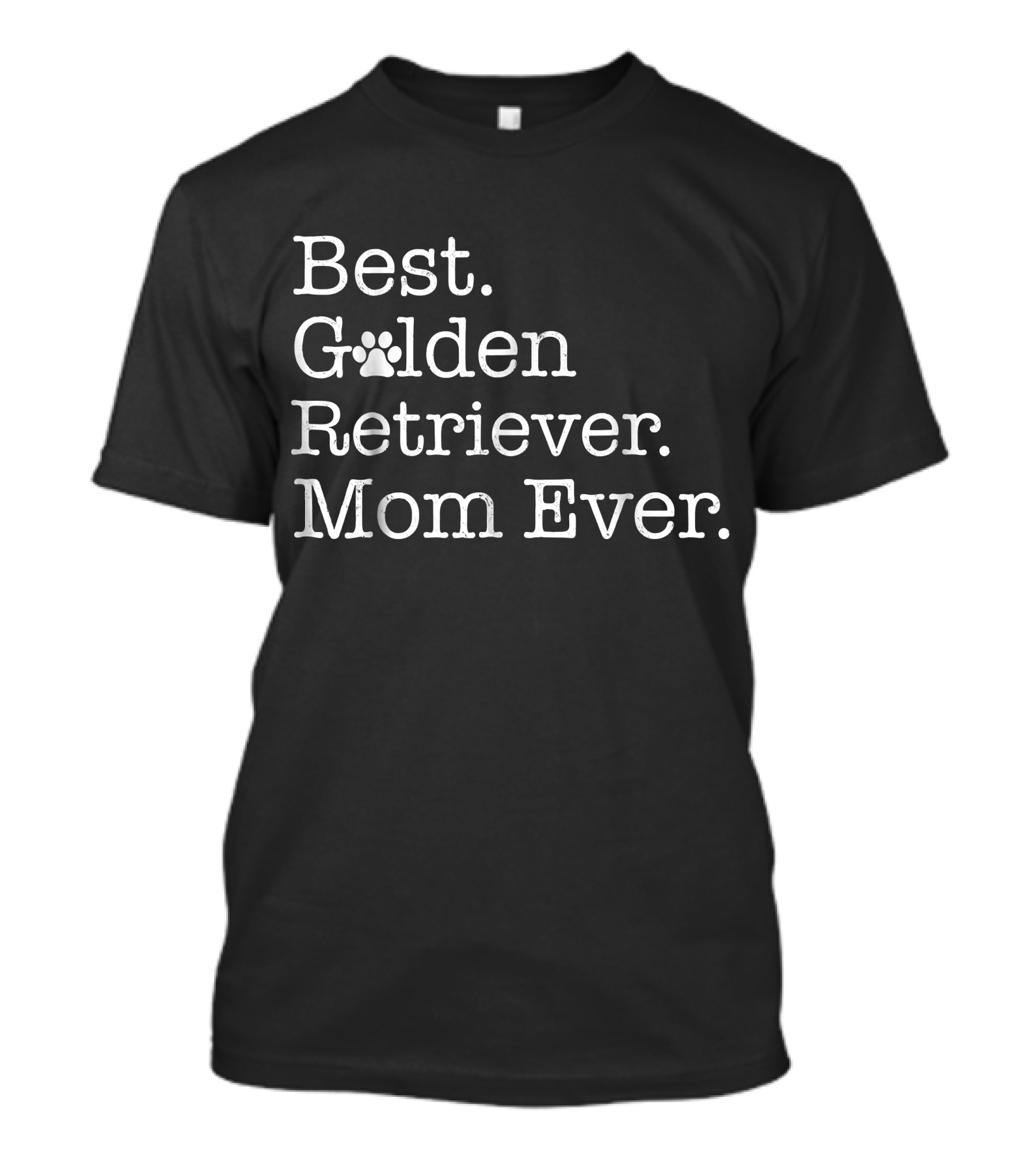 Best Golden Retriever Mom Ever With Paw Prints T-Shirt